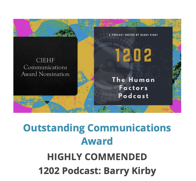1202 – Human Factors Podcast Earns Shortlist Spot at This Year’s CIEHF Awards  Image